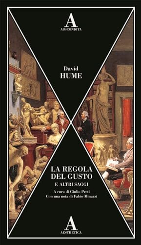 La Regola Del Gusto E Altri Saggi La Regola Del Gusto E Altri Saggi