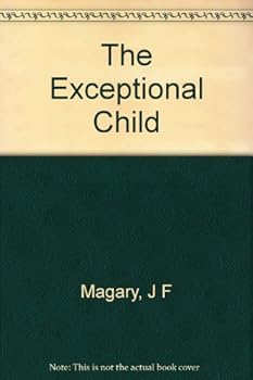 The Exceptional Child : a Book of Readings