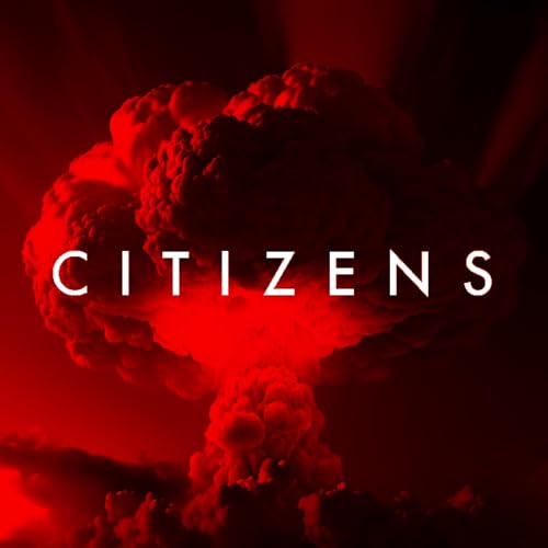 CITIZENS: An Epic Post-Apocalyptic Series cover art