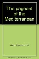 The Pageant of The Mediterranean B0007DVVIK Book Cover