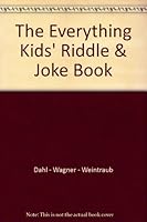 The Everything Kids' Riddle & Joke Book 160550646X Book Cover