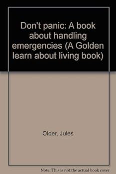 Paperback Don't panic: A book about handling emergencies (A Golden learn about living book) Book