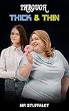 Through Thick and Thin: A BBW (Big Beautiful Woman) Lesbian Erotica Short Story