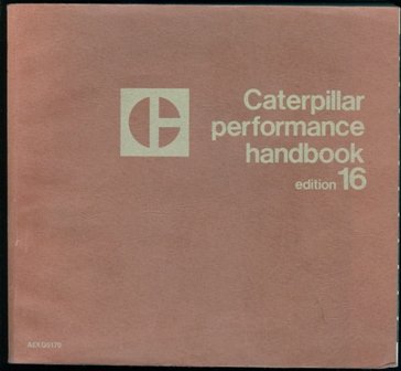 Caterpillar Performance Handbook: Edition 16: Caterpillar Tractor Co ...