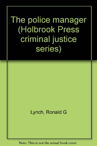 The police manager (Holbrook Press criminal jus... B0006CEIUA Book Cover