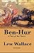 Produktbild Ben-Hur: A Tale of the Christ Illustrated