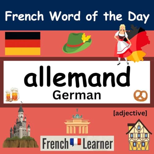 Page de couverture de FrenchLearner Word of the Day: "allemand" (German)