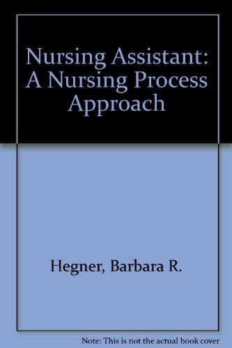 Nursing assistant: A nursing process approach 0827333706 Book Cover