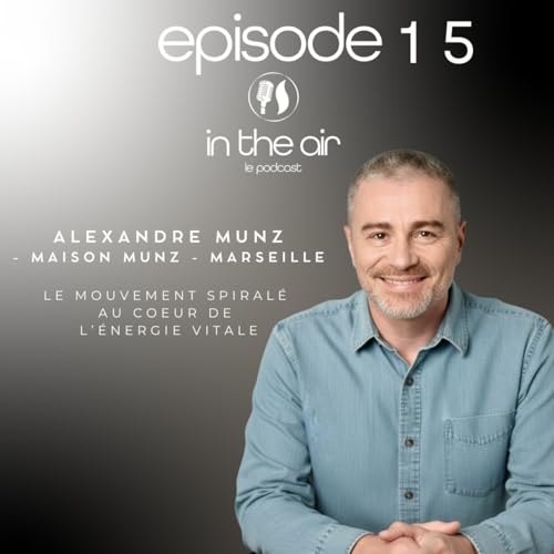 Alexandre Munz : le mouvement spiral&eacute; au coeur de l'&eacute;nergie vitale