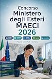 Concorso Ministero degli Esteri MAECI 2026: Diritto pubblico, relazioni internazionali, Unione Europea, inglese, seconda lingua, informatica e test