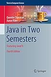 Java in Two Semesters: Featuring JavaFX (Texts in Computer Science) - Quentin Charatan, Aaron Kans 