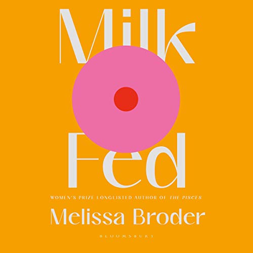 Milk Fed by Melissa Broder episode artwork