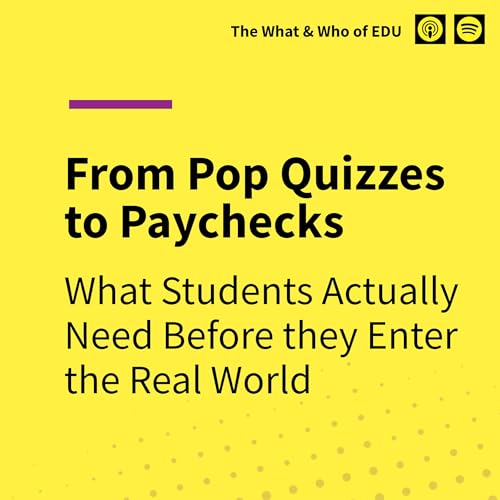 From Pop Quizzes to Paychecks: What Students Actually Need Before They Enter the Real World