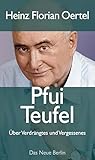  Pfui Teufel: Über Verdrängtes und Vergessenes