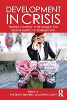 Development in Crisis: Threats to human well-being in the Global South and Global North 1138778362 Book Cover
