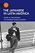 The Japanese in Latin America (Asian American Experience)