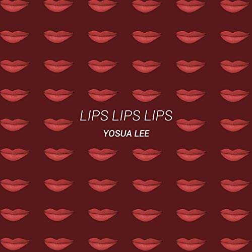 Lips Lips Lips
