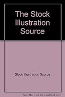 The Stock Illustration Source VOL 5 0963558285 Book Cover