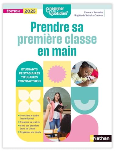 livre Prendre sa première classe en main - Etudiants, professeurs des écoles, stagiaires, titulaires, contractuels...
