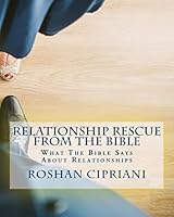 Relationship Rescue From The Bible 1522820469 Book Cover