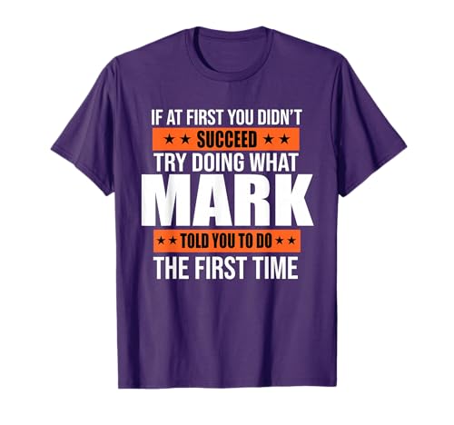 Mark Gifts Name Personalized Birthday Presents Funny T-Shirt