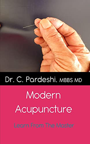 Modern Acupuncture: Learn From The Master (Modern Acupuncture, Learn From The Master) (English Edition)