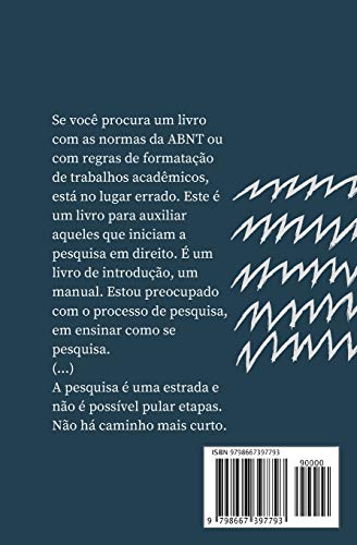 Pequeno Manual de Metodologia da Pesquisa Jurídica: ou roteiro de pesquisa para estudantes de Direit