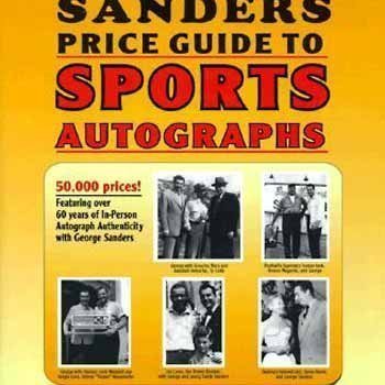 The Sander's Price Guide to Sports Autographs: The World's Leading Autograph Pricing Authority