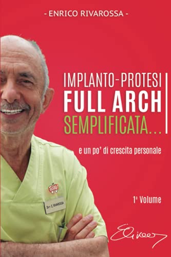  Implanto-Protesi Full Arch Semplificata…: e un po’ di crescita personale