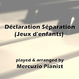 Déclaration séparation (From 'jeux d'enfants')