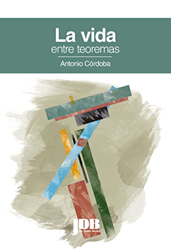 La vida entre teoremas