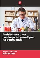 Probióticos: Uma mudança de paradigma na periodontia 6209321607 Book Cover
