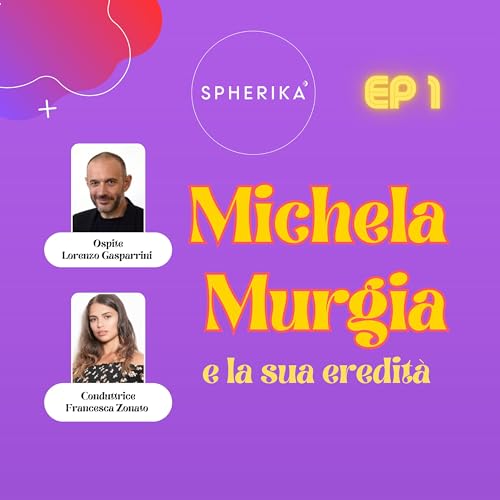 01 - Michela Murgia e la sua eredit&agrave; con il Prof. Lorenzo Gasparrini