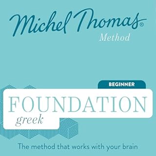 Foundation Greek (Michel Thomas Method) - Full course Audiobook By Michel Thomas cover art