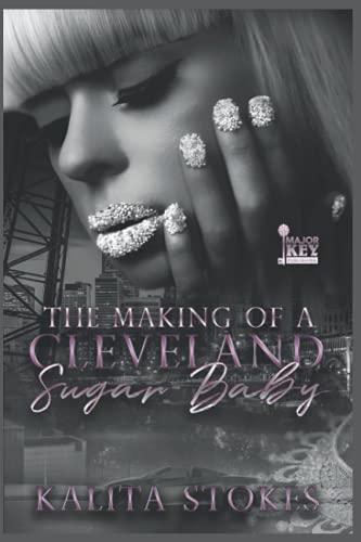 The Making of a Cleveland Sugar Baby
