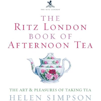 The Ritz London Book Of Afternoon Tea