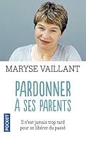 Pardonner à ses parents 2266124242 Book Cover