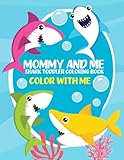 shark toddler coloring book mommy and me: color with me toddler coloring book ages 1-3