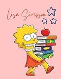 lisa simpson high  Lisa Simpson Notebook: Lisa Simpson Notebook Large Size 8.5in x 11in x 110 pages