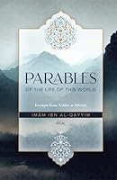 Parables of The Life of This World: Excerpts from ‘Uddat as-Sabirin B0D67GLQJ2 Book Cover