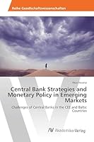 Central Bank Strategies and Monetary Policy in Emerging Markets 3639865766 Book Cover