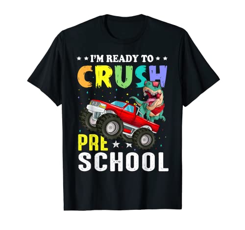 Listo para aplastar Preescolar T Rex Monstertruck School Pre-K Camiseta