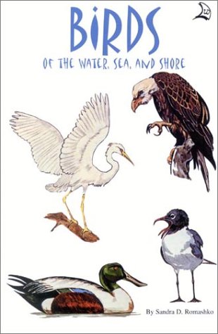Birds of the Water, Sea, and Shore Birds of the Water, Sea, and Shore