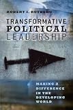 Transformative Political Leadership: Making a Difference in the Developing World