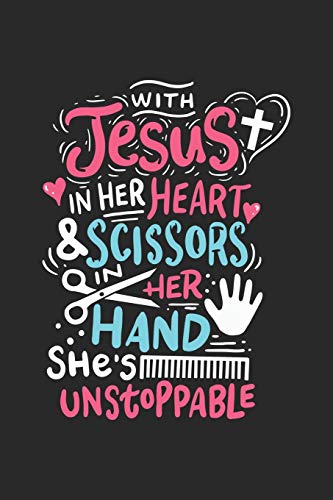 With Jesus in her Heart and Scissors in her Hand she is unstoppable: Recipe Paper (6x9 Inches) with 120 Pages