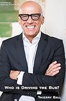 Who Is Driving the Bus?: Bewusste Wege Zu Mehr Selbstverantwortung 3945112079 Book Cover