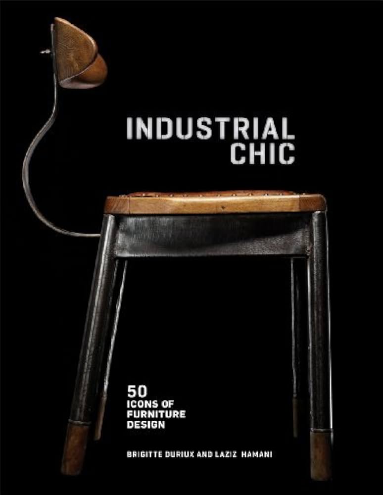 Amazon.com: By Brigitte Durieux - Industrial Chic: 50 Icons