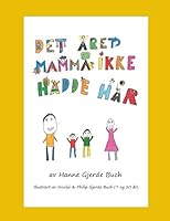 Det året mamma ikke hadde hår 1520532644 Book Cover