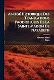  AbrÃ(c)gÃ(c) Historique Des Translations Prodigieuses De La Sainte Maison De Nazareth