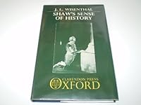 Shaw's Sense of History 0198128924 Book Cover